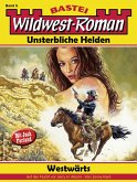 Wildwest-Roman - Unsterbliche Helden 9 (eBook, ePUB)
