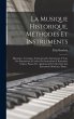 La Musique Historique, Méthodes Et... - Bild 1
