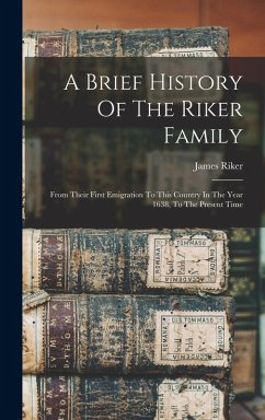 Cover A Brief History Of The Riker Family