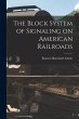 The Block System of Signaling on... - Bild 1