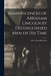 Reminiscences of Abraham Lincoln by... - Bild 1