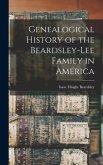 Genealogical History of the Beardsley-lee Family in America
