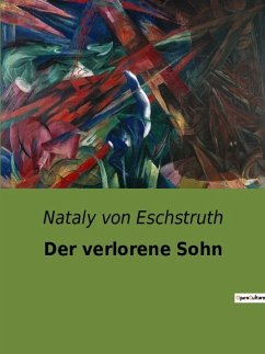 Der verlorene Sohn - Eschstruth, Nataly Von