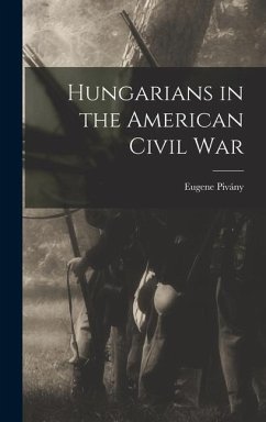 Hungarians in the American Civil War - Pivány, Eugene