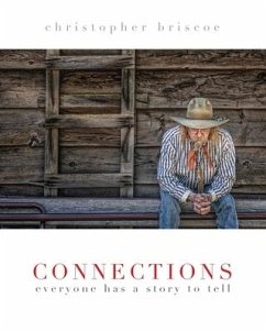 Connections: Everyone Has a Story to Tell - Briscoe, Christopher