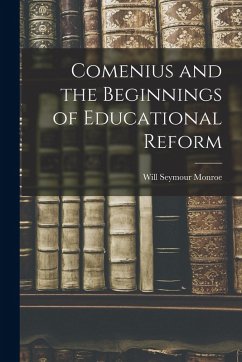 Cover Comenius and the Beginnings of Educational Reform
