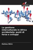 La gestione interculturale in Africa occidentale: punti di forza e sviluppi