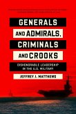 Generals and Admirals, Criminals and Crooks