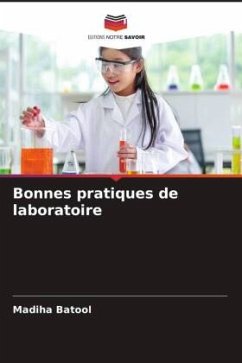 Bonnes pratiques de laboratoire - Batool, Madiha