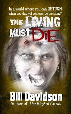 The Living Must Die - Davidson, Bill