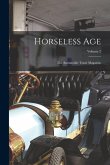Horseless Age: The Automobile Trade Magazine; Volume 2