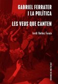 Gabriel Ferrater i la política ; Les veus que canten