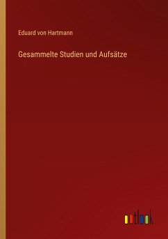 Gesammelte Studien und Aufsätze - Hartmann, Eduard Von