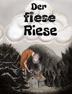 Der fiese Riese - Schreiber, C.H.