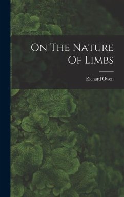 On The Nature Of Limbs - Richard, Owen