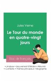 Réussir son Bac de français 2023: Analyse du Tour du monde en quatre-vingt jours de Jules Verne