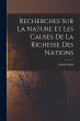 Recherches Sur La Nature Et Les Causes... - Bild 1