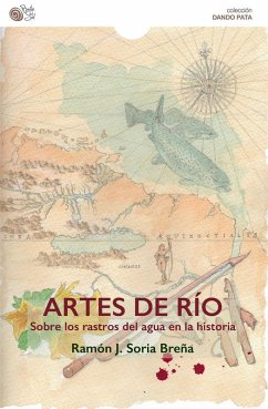 Cover Artes del río sobre los rastros del agua en la historia
