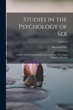 Cover Studies in the Psychology of Sex: Analysis of the Sexual Impulse; Love and Pain; The Sexual Impulse in Women; Volume 3
