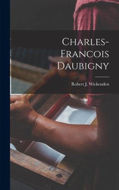 Charles-Francois Daubigny - Wickenden, Robert J