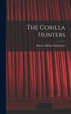 The Gorilla Hunters