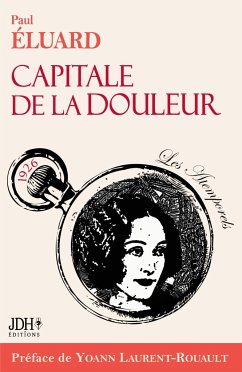 Capitale de la douleur, poèmes de Paul Eluard. Ed 2023 - Laurent-Rouault, Yoann; Éluard, Paul