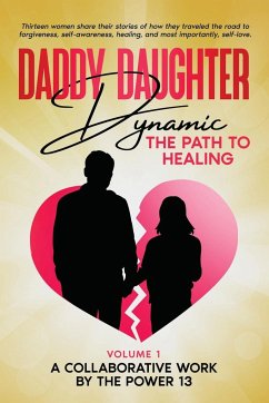 Daddy Daughter Dynamic - A Collaborative Work By The Power 13