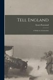 Tell England: A Study in a Generation
