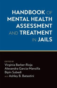 Handbook of Mental Health Assessment and Treatment in Jails