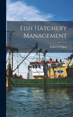 Fish Hatchery Management - Piper, Robert G