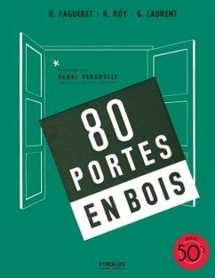 80 portes en bois - Fagueret, R.; Roy, R.; Laurent, G.