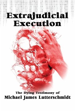 Extrajudical Execution - Lutterschmidt, Michael