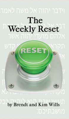 The Weekly Reset - Wills, Brendt