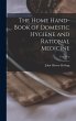 The Home Hand-Book of Domestic Hygiene... - Bild 1