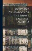 History and Genealogy of the Shimer Family in America