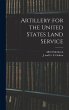 Artillery for the United States Land... - Bild 1
