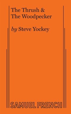 The Thrush & The Woodpecker - Yockey, Steve