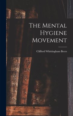 Cover The Mental Hygiene Movement