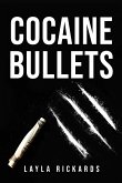 Cocaine Bullets