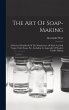 The Art Of Soap-making - Bild 1