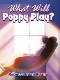 What Will Poppy Play?