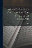 Arabic-english Dictionary For The Use Of Students