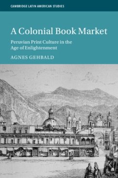 A Colonial Book Market - Gehbald, Agnes (Universitat Bern, Switzerland)