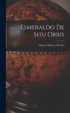 Esmeraldo De Situ Orbis