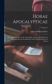 Horae Apocalypticae; or, A Commentary on the Apocalypse, Critical and Historical; Including Also an Examination of the Chief Prophecies of Daniel; Volume 2