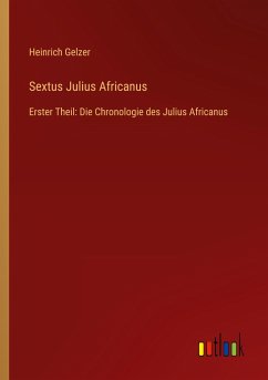 Sextus Julius Africanus - Gelzer, Heinrich