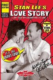 Stan Lee's Love Story: It's All About Love