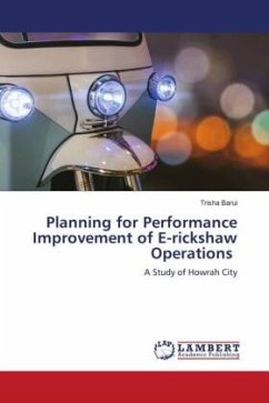 Planning for Performance Improvement of E-rickshaw Operations