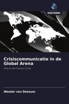 Crisiscommunicatie in de Global Arena - van Doesum, Wouter