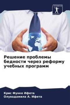 Reshenie problemy bednosti cherez reformu uchebnyh programm - Ifeta, Kris Funke;Ifeta, Oluwadamila A.;A. Ifeta, Adeuemi